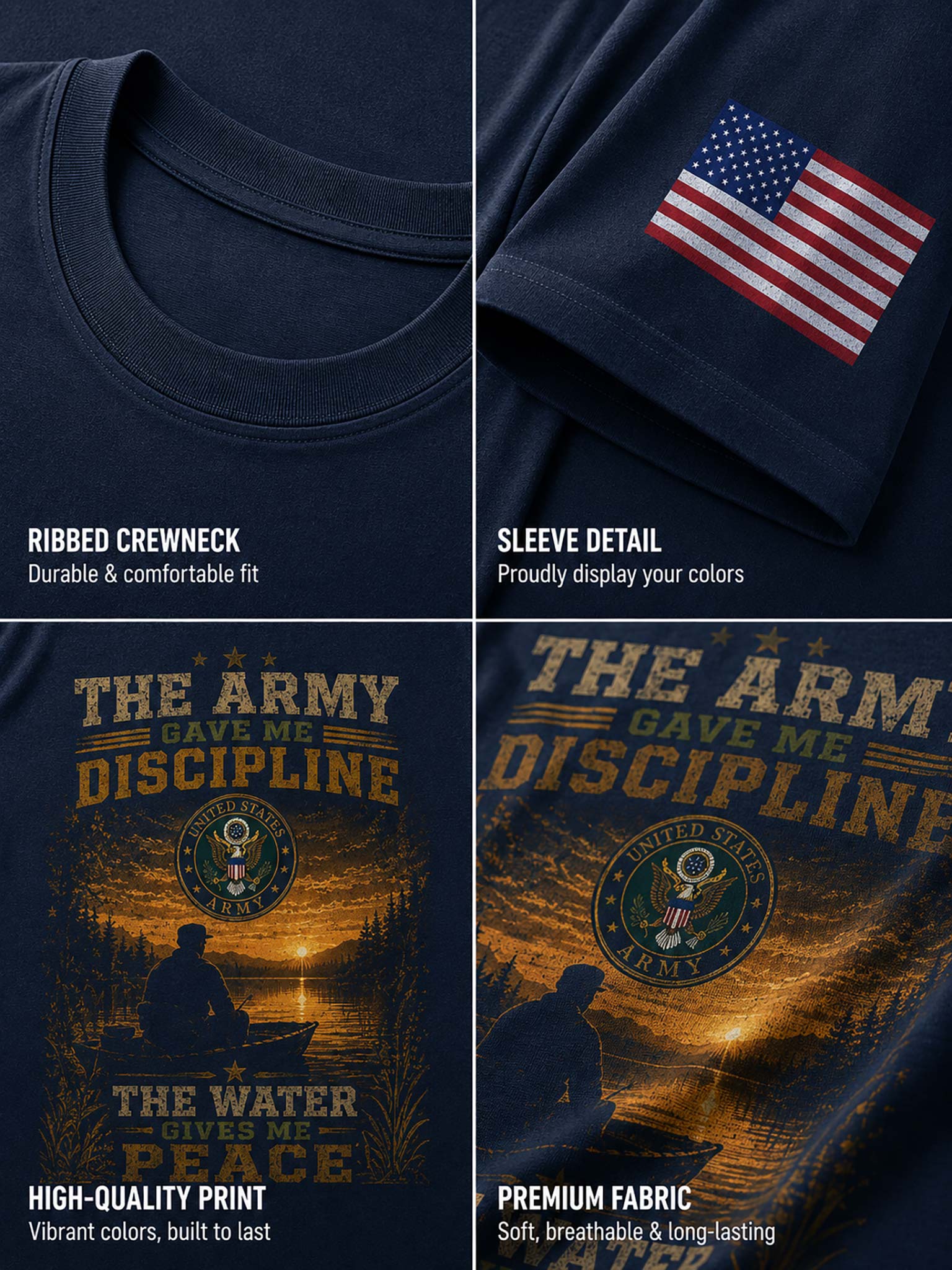 Four-panel product detail collage of a navy blue t-shirt. Top-left shows the ribbed crewneck; top-right shows a close-up of the sleeve with an American flag graphic and text; bottom-left shows the front print reading 'THE ARMY GAVE ME DISCIPLINE' with a sunset scene; bottom-right highlights premium fabric and print quality.