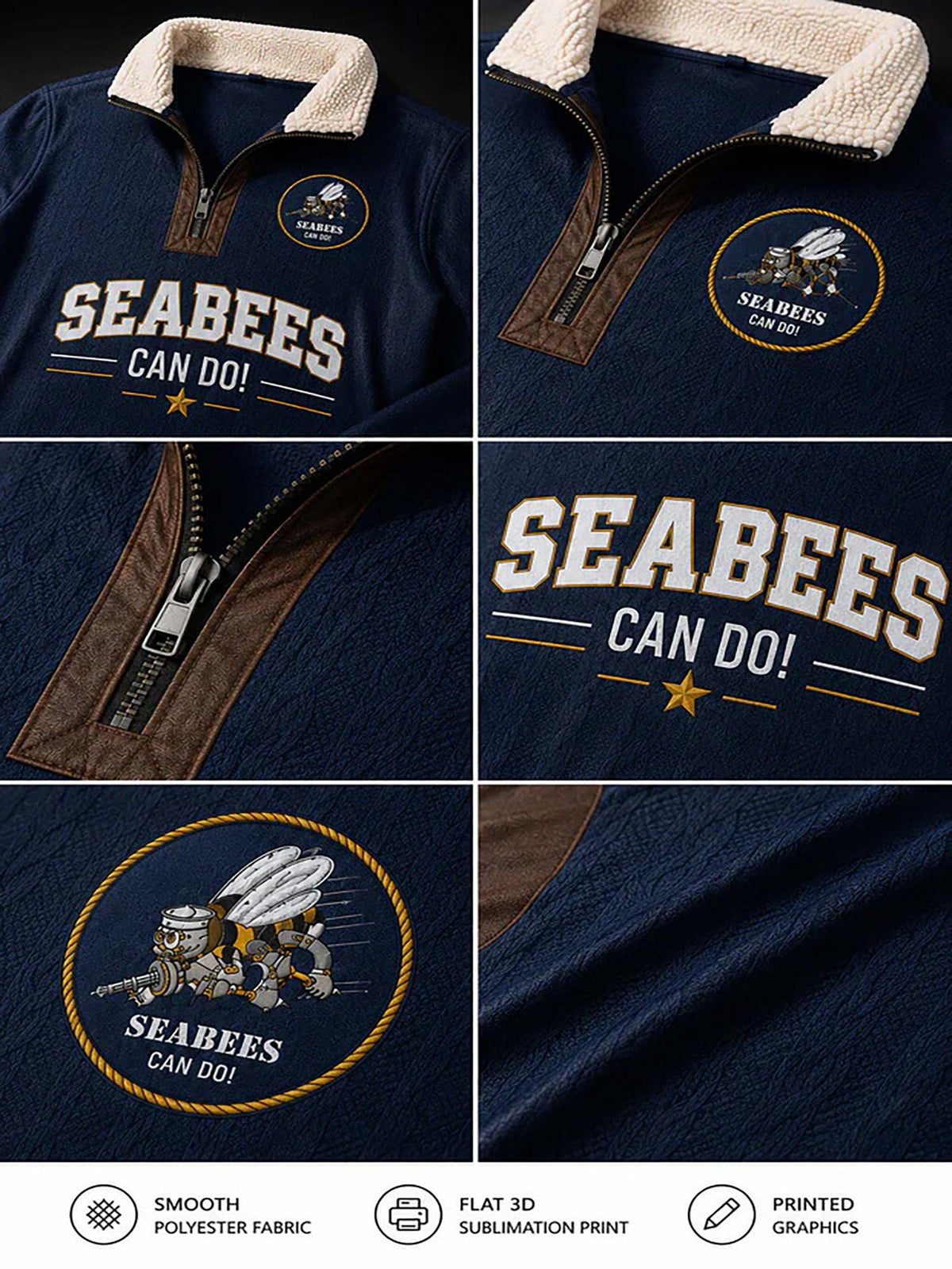 A six-panel product collage showing a navy blue quarter-zip pullover from multiple angles, with a cream sherpa collar, brown zipper trim, and 'SEABEES CAN DO!' graphics. The collage includes close-up fabric and print details, with a white banner at the bottom listing fabric and print features.